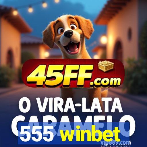 555 winbet